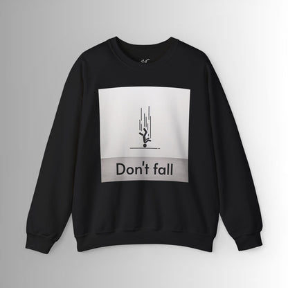 Sweatshirt - Don't Fall Graphic Print