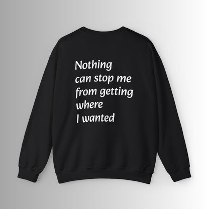 Motivational Quote Sweatshirt