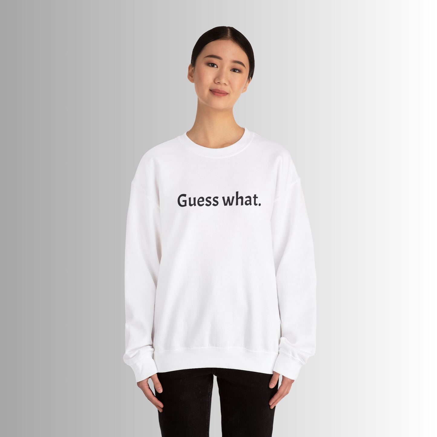 Guess What Crewneck Sweatshirt