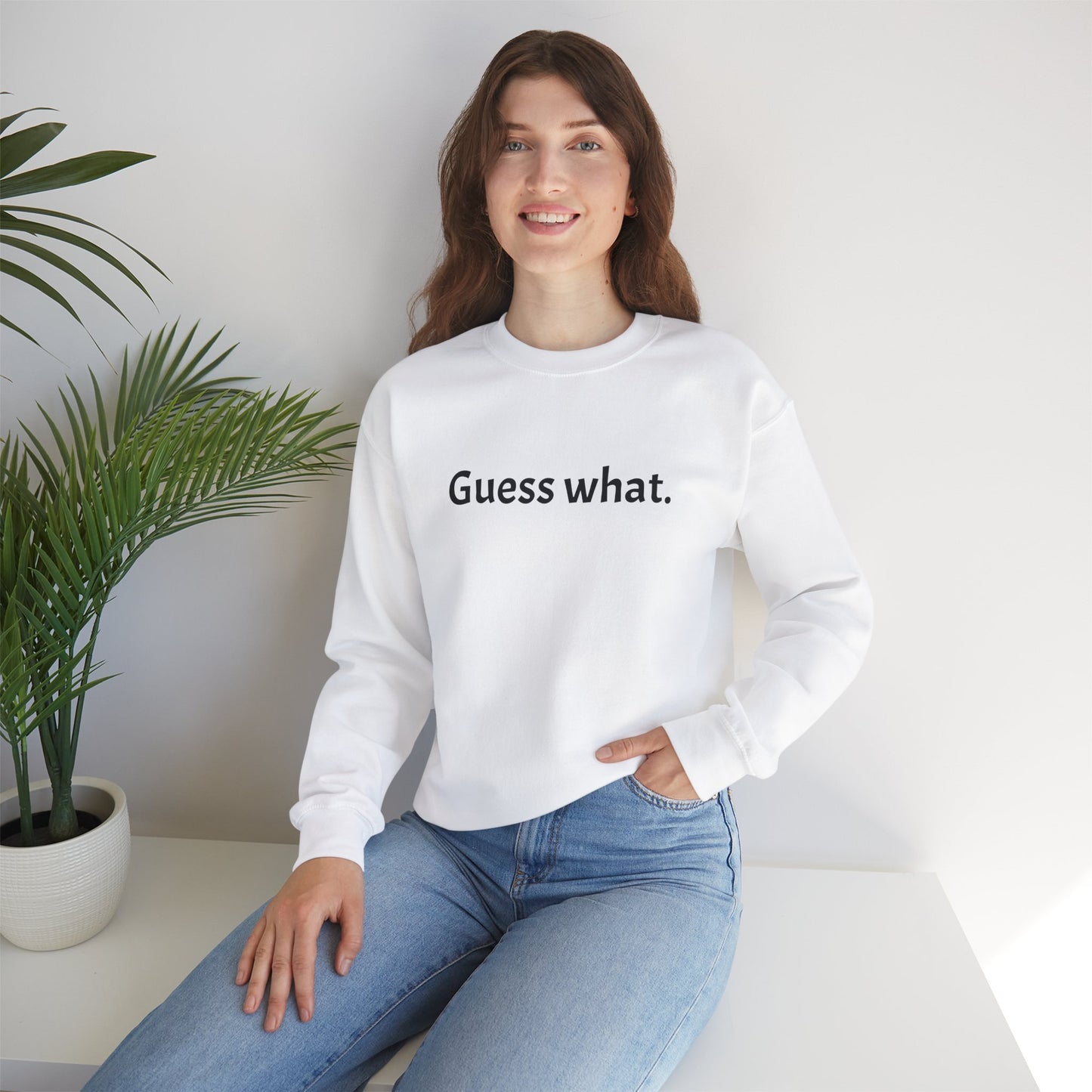 Guess What Crewneck Sweatshirt